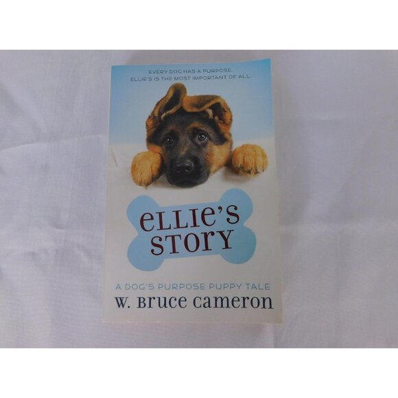 Ellie's Story W. Bruce Cameron Dog's Purpose Puppy Tale Softcover Kids Animal Re - Picture 1 of 6